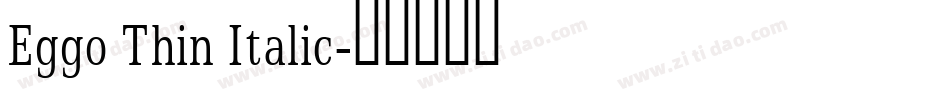 Eggo Thin Italic字体转换